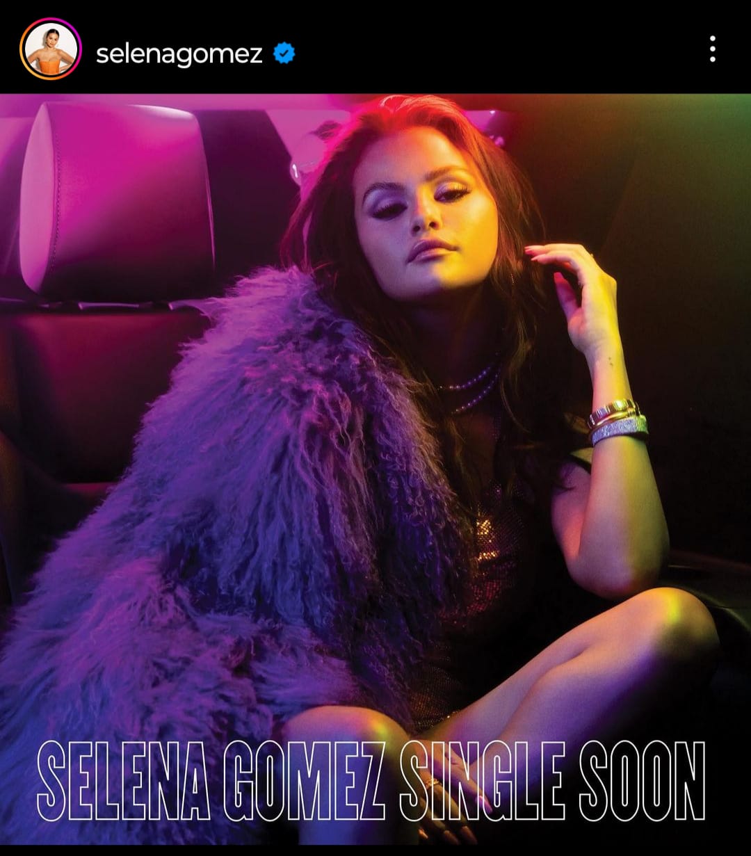 Selena Gomez Teases Her ‘Single Soon’ Status